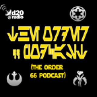 Order 66 Podcast Saga Edition