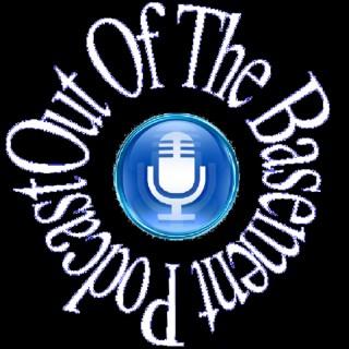 Out Of The Basement Podcast