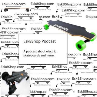 Esk8Shop Podcast