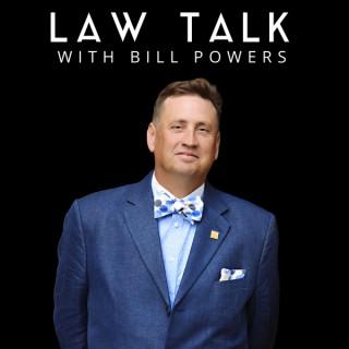 Law Talk With Bill Powers | From Legal Issues and Legislation to Practice Tips and Policy From Charlotte North Carolina DWI,