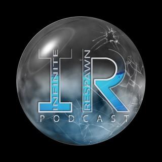 Infinite Respawn Podcast