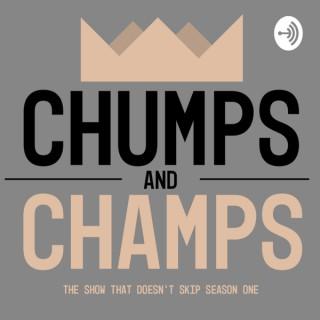 Chumps and Champs