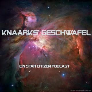 Kendoraks und Knaarks‘ Geschwafel – Ein Star Citizen Podcast