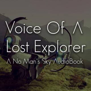 Voice Of A Lost Explorer: A No Man's Sky Audiobook