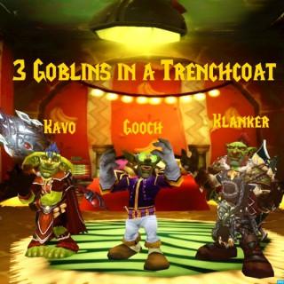 3 Goblins in a Trenchcoat Podcast