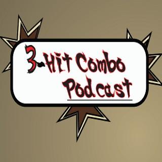3 Hit Combo Podcast
