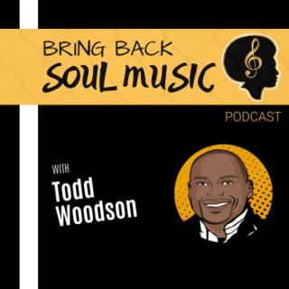 Bring Back Soul Music Podcast
