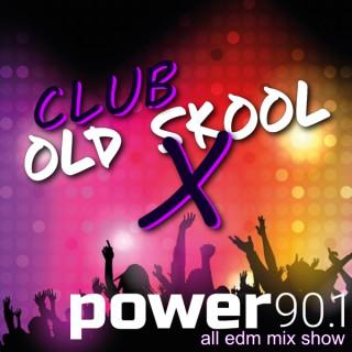 CLUB X "Old Skool Edition" w/ Dj Crazy Tony