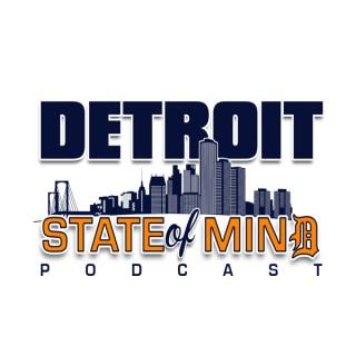 Detroit State of Mind Podcast