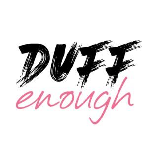 Duff Enough