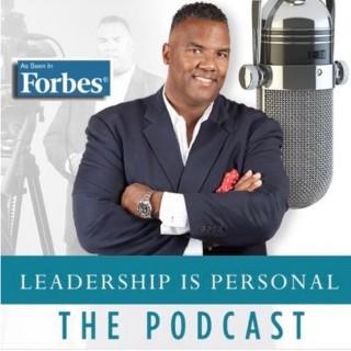 Leadership is Personal Podcast w/ Kevin D Wright