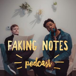 Faking Notes Podcast