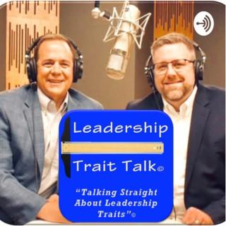 Leadership Trait Talk - “Talking Straight About Leadership Traits”