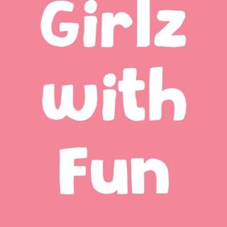 Girlz With Fun