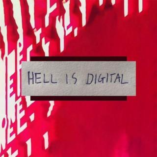 Hell Is Digital