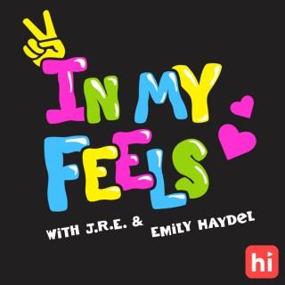 In My Feels with JRE and Emily Haydel