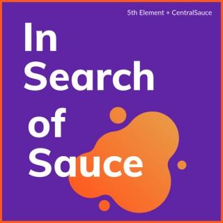 In Search Of Sauce