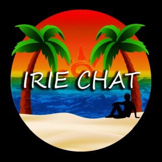 Irie Chat Podcast