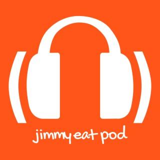 Jimmy Eat Pod