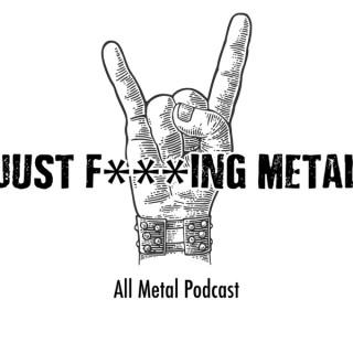 Just F***ing Metal Podcast