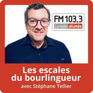 Les escales du bourlingueur avec Stéphane Tellier du FM103,3