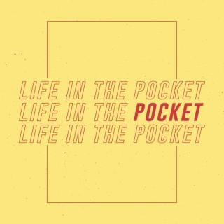 Life In The Pocket Podcast