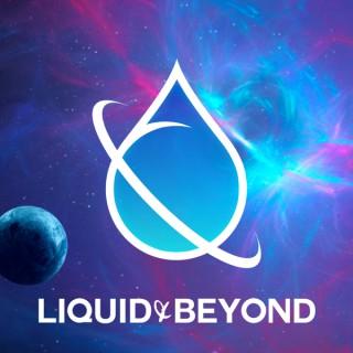 Liquid & Beyond