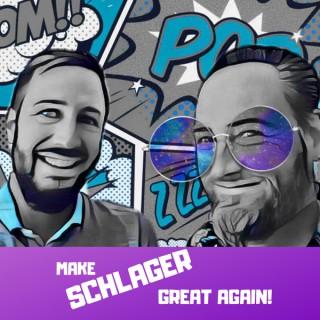 Make Schlager Great Again - Der Schlager-Podcast