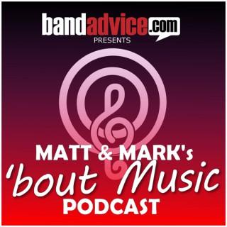 Matt & Mark's 'bout Music Podcast