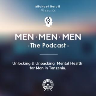 Men. Men. Men. - The Podcast -