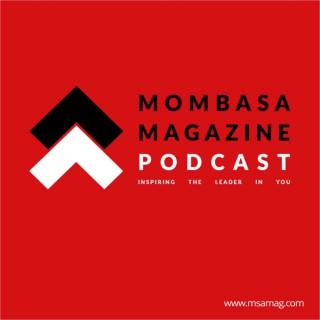 Mombasa Magazine Podcast
