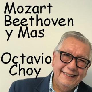 MOZART - BEETHOVEN yMAS - OCTAVIO CHOY