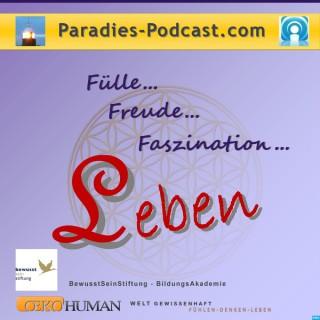 LEBEN in Fülle, Freude, Faszination                  -    DAS Paradiespodcast