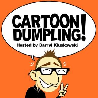 Cartoon Dumpling Podcast