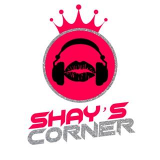 Shay’s Corner Podcast
