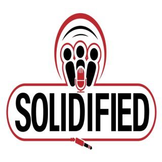 Solidified Podcast