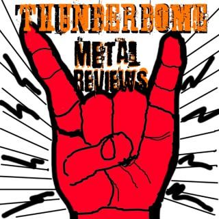 Thunderdome Metal Reviews
