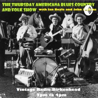 Thursday Americana Blues Country and Folk Show with Ian Boyle and John Jenkins on Vintage Radio
