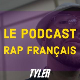 Tyler | Le Podcast rap francais