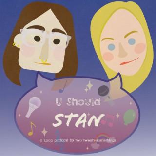 U Should Stan