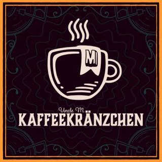 Uncle M Kaffeekränzchen