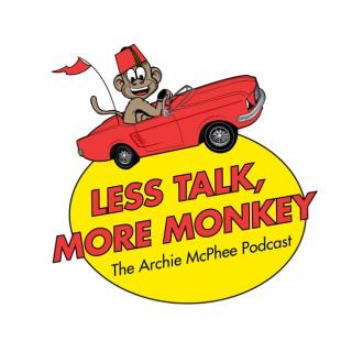 Less Talk, More Monkey from Archie McPhee