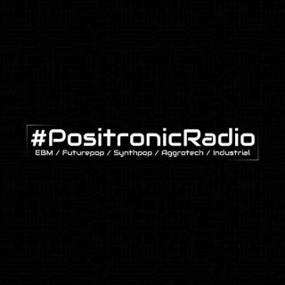 #PositronicRadio - EBM, Synthpop, Futurepop, Aggrotech, Industrial