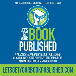 LET'S GET YOUR BOOK PUBLISHED