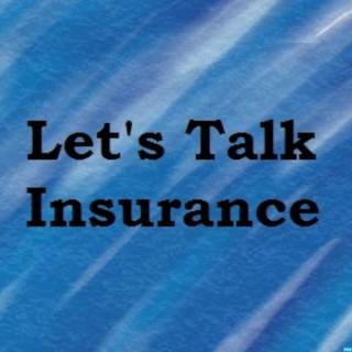 Let's Talk Insurance Podcast