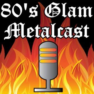 80's Glam Metalcast