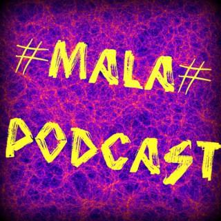 ?MalA?'s Podcast