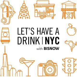 Let’s Have A Drink (New York)