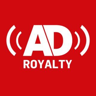 AD Royalty Podcast