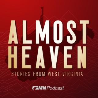 Almost Heaven: Stories From West Virginia